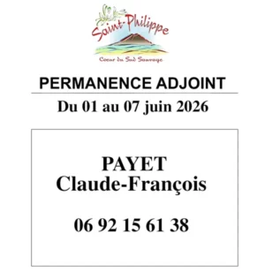 Permanence Adjoint du 01 au 07 juin 2026. PAYET Claude-François, Tél : 0692 15 61 38