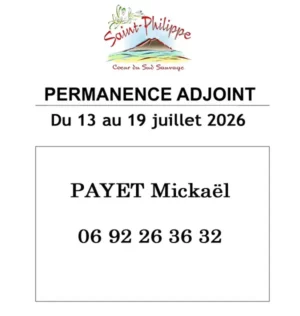 Permanence Adjoint du 13 au 19 juillet 2026. PAYET Mickael, Tél : 0692 26 36 32